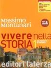 Vivere nella storia. Con storie settoriali. Con espansione online. Per le Scuole superiori vol.1