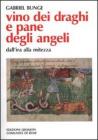 Vino dei draghi e pane degli angeli. L'insegnamento di Evagrio Pontico sull'ira e la mitezza