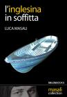L inglesina in soffitta. eBook