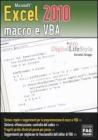 Microsoft Excel 2010 macro e VBA. eBook