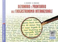 Dizionario e prontuario dell'enogastronomia internazionale. Con espansione online. Per gli Ist. professionali. Con CD-ROM