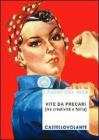 Vite da precari. Tra creativit� e follia. eBook