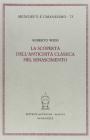 La scoperta dell'antichit� classica nel Rinascimento