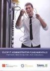 EUCIP IT Administrator Fundamentals - Hardware, Sistemi Operativi, Reti e Sicurezza