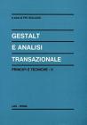 Gestalt e analisi transazionale. Principi e tecniche vol.2