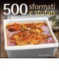 Cinquecento sformati e stufati
