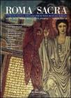 Roma sacra. 30� itinerario. Guida alle chiese della citt� eterna