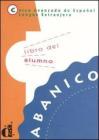 Abanico. Curso avanzado de Espa�ol lengua extranjera. Libro del alumno