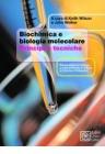 Biochimica e biologia molecolare. Principi e tecniche