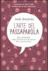 L arte del passaparola. Buzz marketing: regole pratiche per far parlare del vostro business. eBook