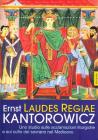 Laudes Regiae. Uno studio sulle acclamazioni liturgiche e sul culto del sovrano nel Medioevo