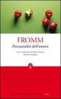 Psicoanalisi dell'amore. Ediz. integrale