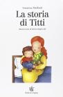 La storia e la controstoria di Titti