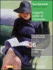 Leggere, come io l'intendo. Con espansione online. Per le Scuole superiori vol.6
