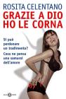 Grazie a Dio ho le corna. eBook