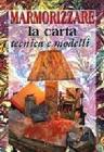 Marmorizzare la carta. Tecnica e modelli