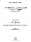 I contratti di assicurazione contro i danni e sulla vita