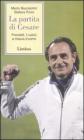 La partita di Cesare. Prandelli, il calcio a misura d'uomo