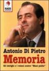 Memoria. Gli intrighi e i veleni contro �Mani pulite�