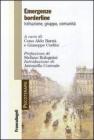 Emergenze borderline. Istituzione, gruppo, comunit�. eBook