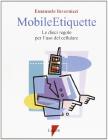 MobileEtiquette. Le dieci regole per l'uso del cellulare