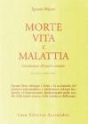 Morte, vita e malattia. Introduzione all'analisi mentale