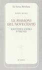 Le passioni del Novecento. Scrittori e critici a Firenze