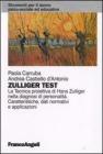 Zulliger Test. La tecnica proiettiva di Hans Zulliger nella diagnosi di personalit�. Caratteristiche, dati normativi e applicazioni. eBook