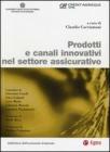 Prodotti e canali innovativi nel settore assicurativo. eBook