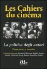 Les cahiers du cin�ma. La politica degli autori vol.1