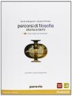 Percorsi di filosofia. Con espansione online. Per le Scuole superiori vol.1
