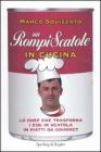 Un rompiscatole in cucina. eBook