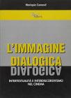 L' immagine dialogica. Intertestualit� e interdiscorsivismo nel cinema