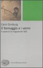Il formaggio e i vermi. Il cosmo di un mugnaio del '500