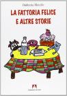 La fattoria felice e altre storie