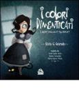 I colori dimenticati e altri racconti illustrati