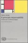Il principio responsabilit�. Un'etica per la civilt� tecnologica