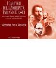 I caratteri della modernit�: parlano i classici. eBook