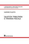 Giustizia tributaria e tirannia fiscale