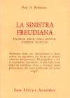 La sinistra freudiana. Wilhelm Reich, G�za R�heim, Herbert Marcuse
