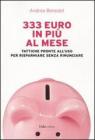 333 euro in pi� al mese. Tattiche pronte all'uso per risparmiare senza rinunciare