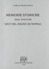 Memorie storiche degli scrittori nati nel Regno di Napoli (rist. anast. Napoli, 1844)
