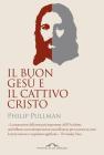 Il buon Ges� e il cattivo Cristo. eBook