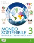 Mondo sostenibile. Con atlante. Con espansione online. Per la Scuola media vol.3