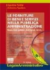 Le forniture di beni e servizi nella pubblica amministrazione. Con CD-ROM