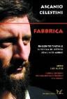 Fabbrica. Racconto teatrale in forma di lettera. Con CD Audio