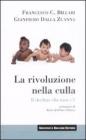 La rivoluzione nella culla. Il declino che non c'�