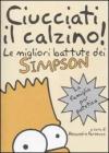 Ciucciati il calzino! Le migliori battute dei Simpson. eBook