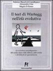 Il test di Wartegg nell'et� evolutiva. Un contributo psicodiagnostico allo studio clinico della balbuzie, della sordit� e dei disturbi di apprendimento