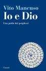 Io e Dio. eBook
